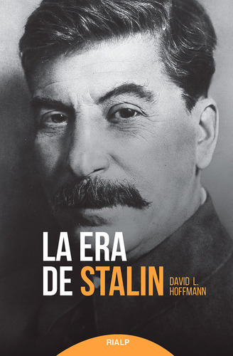 La Era De Stalin - Hoffmann, David L.