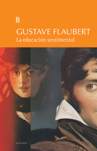 Libro: La Educación Sentimental. Flaubert, Gustave. Losada