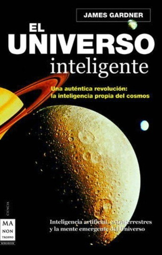 El Universo Inteligente, James Gardner, Robin Book