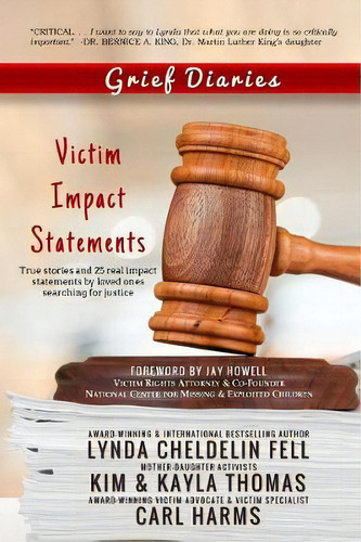 Grief Diaries : Victim Impact Statements, De Lynda Cheldelin Fell. Editorial Alyblue Media, Tapa Blanda En Inglés
