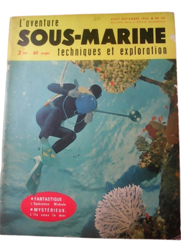 Revista  L´aventure Sous-marine N° 40 Agosto 1962 / Buceo