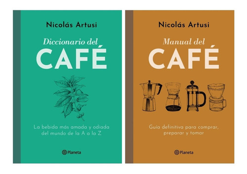 Manual + Diccionario Del Cafe - Artusi - Planeta - 2 Libros