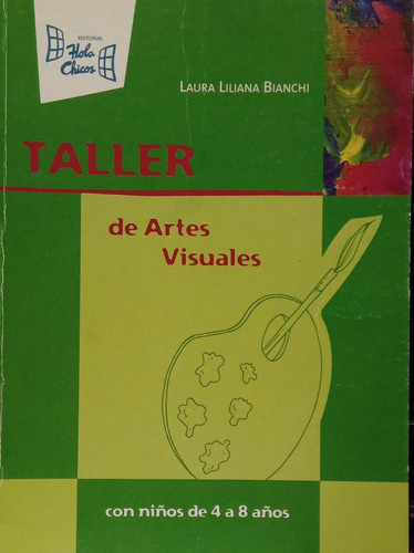 Laura Liliana Bianchi Taller De Artes Visuales