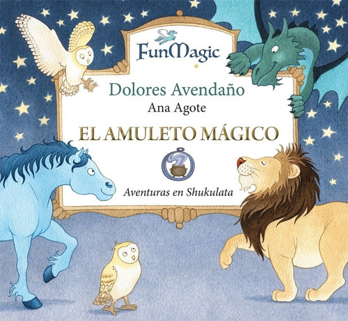 El Amuleto Magico + Poster Y Marcadores - Ana Agote, De Agote, Ana. Editorial La Brujita De Papel, Tapa Dura En Español