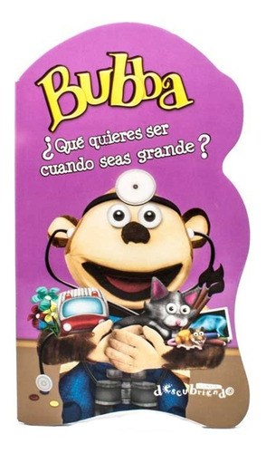 Libro Infantil Bubba Que Quieres Ser Cuando Seas Grande? 