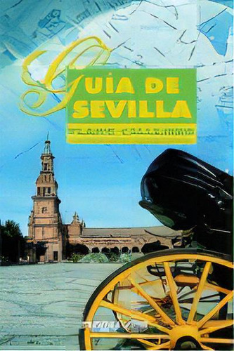 Guia De Sevilla. Plano-callejero, De Aa.vv. Editorial Arguval En Español