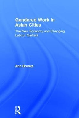 Libro Gendered Work In Asian Cities - Ann Brooks