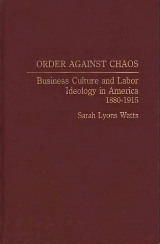 Order Against Chaos, De Sarah Watts. Editorial Abc Clio, Tapa Dura En Inglés