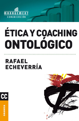 Etica Y Coaching Ontologico - Echeverria Rafael (libro)