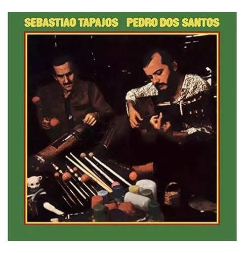 Sebastiao Tapajos Pedro Dos Santos Vol.1 Cd