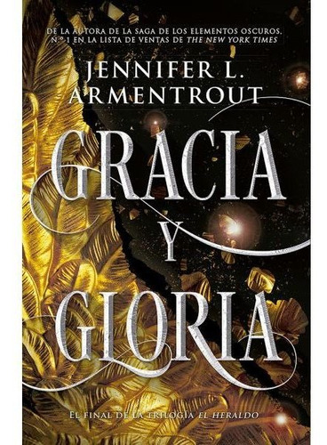 Saga El Heraldo 3: Gracia Y Gloria - Jennifer Armentrout