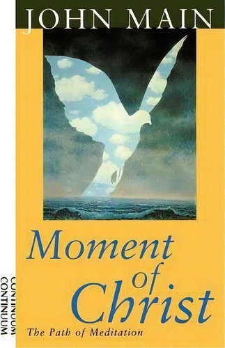 Moment Of Christ, De Main. Editorial Bloomsbury Publishing Plc, Tapa Blanda En Inglés