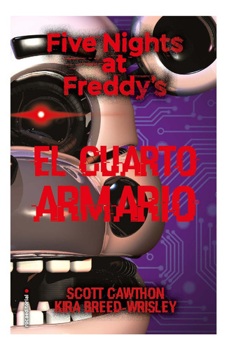 Five Nights At Freddy´s. El Cuarto Armario - Scott - Breed W