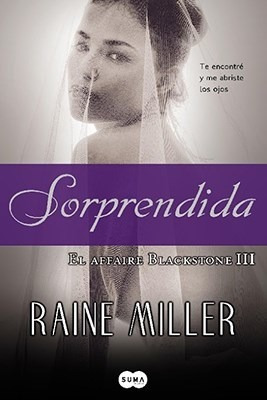 Libro 3. Sorprendida  El Affaire De Blackstone De Raine Mill