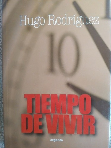 Tiempo De Vivir: Hugo Rodríguez 