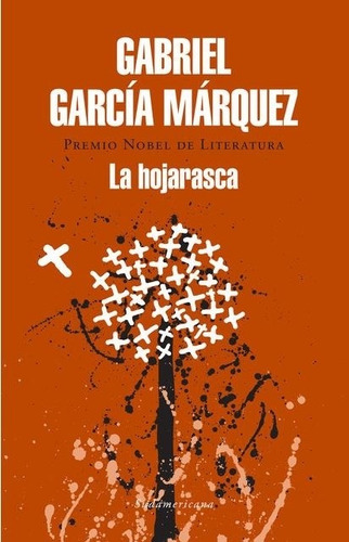 La Hojarasca Gabriel García Márquez Sudamericana