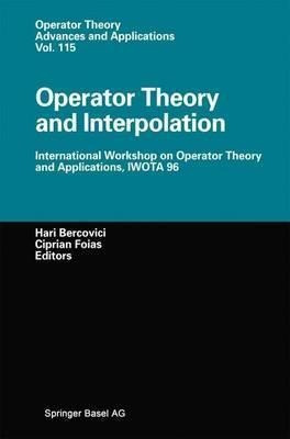 Operator Theory And Interpolation - Hari Bercovic