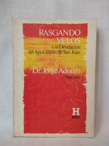 Rasgando Velos O Develación Apocalipsis De S. Juan Adoum