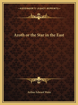 Libro Azoth Or The Star In The East - Waite, Arthur Edward