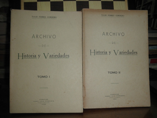 Archivo De Historia Y Variedades-tulio Febres Cordero  