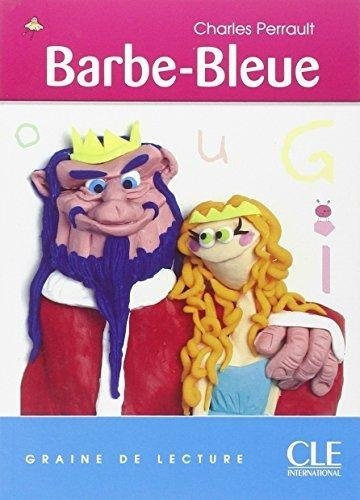 Barbe Bleue: Graine De Lecture 7 - 10 Ans - Perrault, Cha...