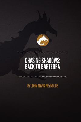Libro Chasing Shadows: Back To Barterra - Reynolds, J. M....