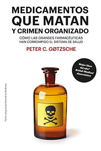 Libro Medicamentos Que Matan Y Crimen Organizado De Peter Gø