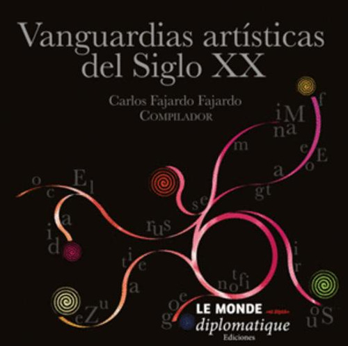 Libro Vanguardias Artísticas Del Siglo Xx Tomo 1