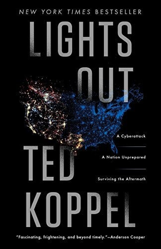 Book : Lights Out A Cyberattack, A Nation Unprepared,...