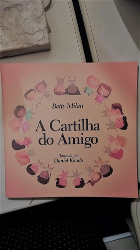 A Cartilha Do Amigo- Betty Milan