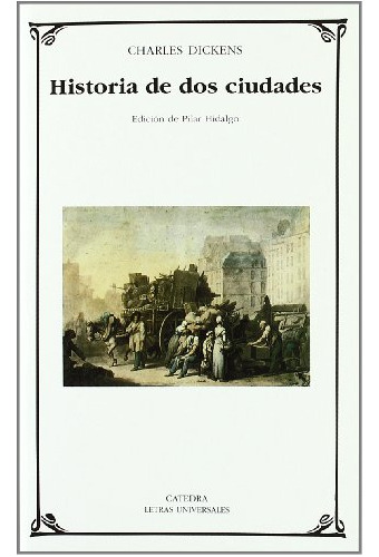 Libro Historia De Dos Ciudades De Dickens Charles Catedra