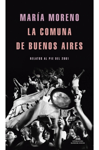 La Comuna De Buenos Aires - Maria Moreno - Lrh - Libro