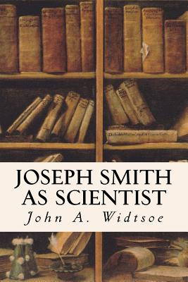 Libro Joseph Smith As Scientist - Widtsoe, John A.