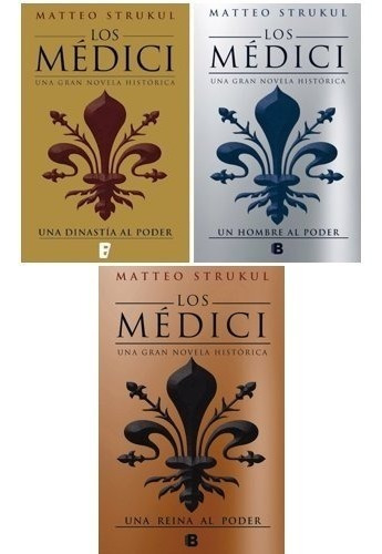 Imagen 1 de 4 de Trilogía Los Médici Al Poder (3 Libros) - Strukul, Matteo