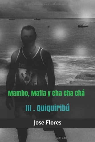 Libro: Mambo, Mafia Y Cha Cha Chá: Quiquiribú (edición En