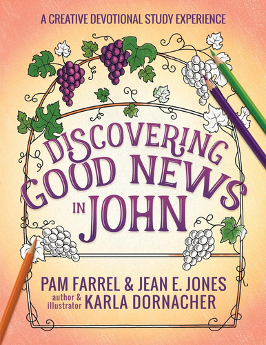 Discovering Good News In John: A Creative Devotional, De Farrel, Pam. Editorial Harvest House Publishers, Tapa Blanda En Inglés