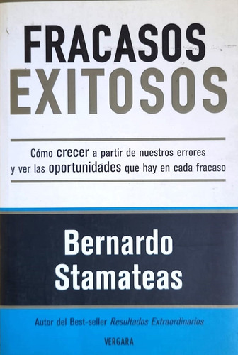 Fracasos Exitosos - Bernardo Stamateas Edit Vergara