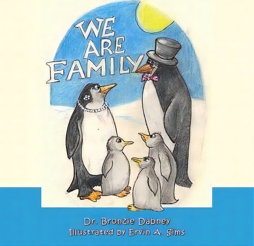 We Are Family, De Dr Bronzie Dabney. Editorial Createspace Independent Publishing Platform, Tapa Blanda En Inglés