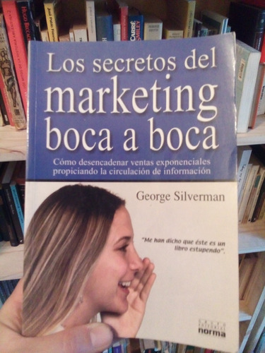 Silverman. Los Secretos Del Marketing Boca A Boca. Recoleta