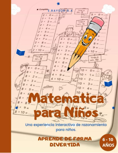 Libro: Matemática Para Niños Aprende De Forma Divertida 6-10