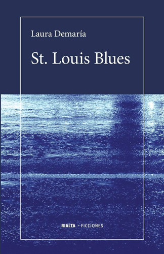 Libro: St. Louis Blues (ficciones) (edición Española)