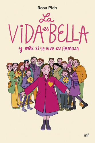 La Vida Es Bella - Pich, Rosa  - * 