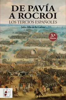 Livro Fisico - De Pavía A Rocroi Los Tercios Españoles