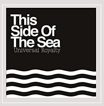 Universal Royalty This Side Of The Sea Usa Import Cd