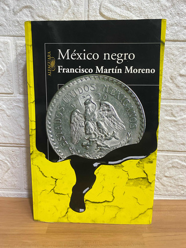 México Negro/ Francisco Martin Moreno