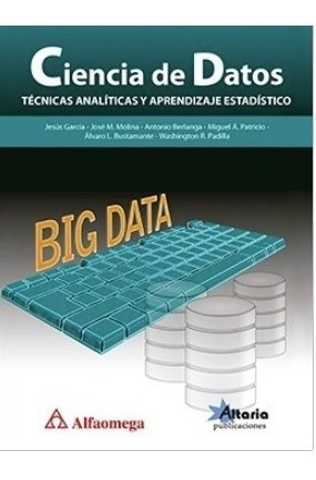 Libro Técnico Ciencia De Datos - Técnicas Analíticas Y Apr