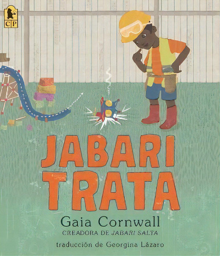 Jabari Trata, De Gaia Cornwall. Editorial Candlewick Press,u.s., Tapa Blanda En Español