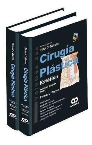 Cirugía Plástica. Estética. 2 Tomos. 3ª Edición. Col Neligan
