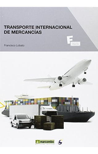 Libro Transporte Internacional De Mercancías De Francisco Lo
