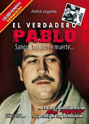 El Verdadero Pablo Escobar: Sangre, Traición Y Mue Digital